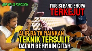 MUSISI EROPA TERKEJUT‼️ ALIP BA TA MAINKAN TEKNIK PALING SULIT DLM BERMAIN GITAR