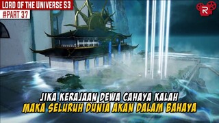 PANGERAN TERBUANG DATANG UNTUK MEREBUTKAN TAHTA KERAJAAN - Alur Cerita Lord of the Universe Part 37