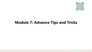9. Module 7- Advance Tips & Tricks