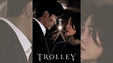 Trolley (2022) Episode 9
