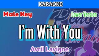 I'm With You by Avril Lavigne (Karaoke : Male Key : Lower Version)