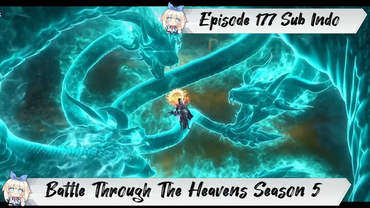 [ EPISODE 177 ] Battle Through The Heavens Season 5 - 1080p Super Duper HD Sub Indo