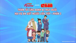 Conan thám tử lừng danh tập 82 thám tử lừng danh bị truy đuổi 2 vụ án giết người liên tiếp (phần 2)