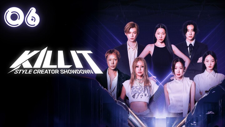 [ENG] Style Creator War(K I L L - I T) l E06 l Official Subs l🇰🇷Reality Program