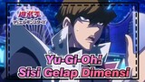 Yu-Gi-Oh!:Sisi Gelap Dimensi Adegan 3