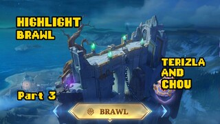 HIGHLIGHT BRAWL MLBB.. TERIZLA AND CHOU!! PART 3!!