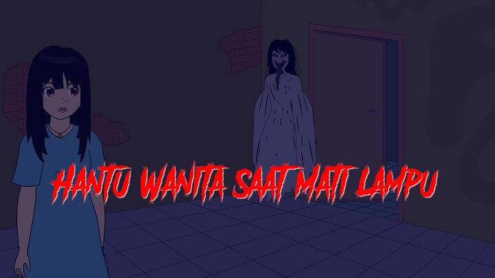 Hantu Wanita Saat Mati Lampu | Cerita Kiriman Fans | Asih Ningtyas
