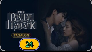THE BRIDE OF HABAEK EPISODE 24 TAGALOG