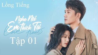 Nghe Nói Em Thích Tôi - Tập 01 | Lồng Tiếng