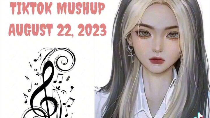 TikTok mashup august 22