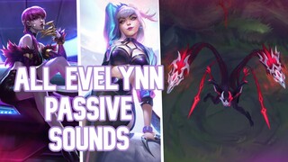 All Evelynn Passive Sounds