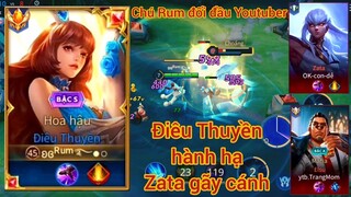 Đối đầu Youtuber / Điêu Xuồng hành hạ Zata gãy cánh / Rum ●○ Điêu Thuyền / LIÊN QUÂN