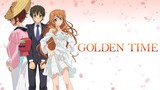 Golden Time Eps 10 (Sub Indo)