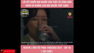 Review - Luật sư MAFIA VINCENZO tập  20 - end