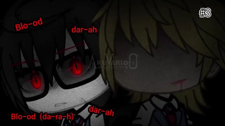 #3《Vampire in Human School``🏫🧛``Vampir Disekolah Manusia》ENG/IND GLMM
