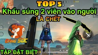 Free Fire | TOP 5 Khẩu súng bắn 2 phát là chết (TẬP ĐẶT BIỆT) | Đăng SÓC TV