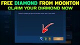 FREE DIAMOND FROM MOONTON CLAIM NOW || MOBILE LEGENDS