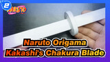 [Naruto Origama] Make a Kakashi's Chakra Blade With White Paper_2