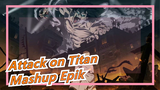 [Attack on Titan] Rasakan kekuatan Raksasa~ Mashup Epik Musim Terakhir