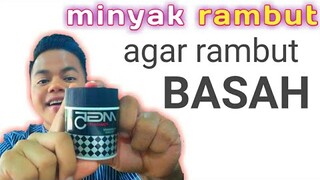 minyak rambut yang bikin rambut tetap basah, mengunakan MG5 pomade
