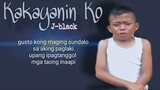 Kakayanin Ko ( Reymark Story ) - J-black / Lyrics