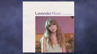 Taylor Swift - Lavender Haze (Acoustic Version)