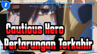 [Cautious Hero] Pertarungan Terkahir? Kemenangan Gaia Brand_1