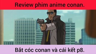 Bắt cóc conan và cái kết p8
