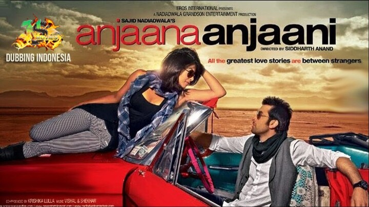 ANJAANA ANJAANI HD Fullmovie (Dubbing indonesia) - Ranbir Kapoor, Zayed Khan, Priyanka Copra