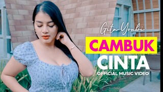 Gita Youbi - Cambuk Cinta (Official Music Video)