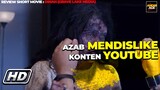 DINAH | AZAB MENDISLIKE KONTEN YOUTUBE - BAHAS HORROR SHORT MOVIE By GRAVE LAKE MEDIA