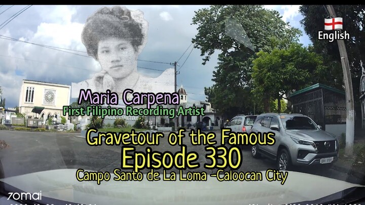 Gravetour of the Famous E330en | Maria Carpena | La Loma Catholic Cemetery -Caloocan