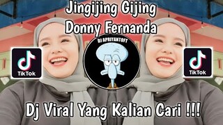 JINGIJING GIJING DONNY FERNANDA BREAKBEAT VIRAL TIK TOK TERBARU 2023 YANG KALIAN CARI !