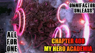 Review Chapter 408 My Hero Academia - AFO Menggunakan Banyak Quirk Secara Bersamaan Untuk Menyerang!