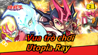 [Vua trò chơi ZEXAL] Tiến hóa trong tuyệt vọng, Utopia Ray! Yuma VS Se_B