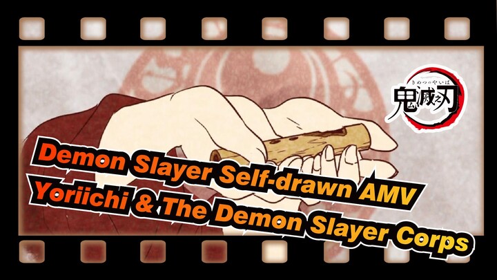 Demon Slayer Self-drawn AMV
Yoriichi & The Demon Slayer Corps_B