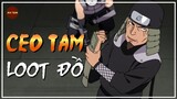 NARUTO | CEO TAM LOOT ĐỒ NAR NỔ ĐÓI ĂN