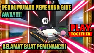 PENGUMUMAN GIVE AWAY MOBIL PUTIH SEASON 1!!! - PLAY TOGETHER INDONESIA