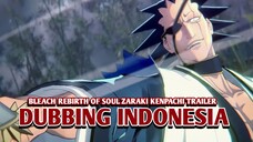 BLEACH Rebirth of Souls — Kenpachi Zaraki Character Trailer [DubbingIndonesia]