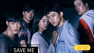 SAVE ME SEASON 1 EPISODE 27 TAGALOG DUBBED