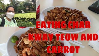 EATING WITH HER AGAIN ITS MY PLEASURE / EATING CHAR KWAY TEOW