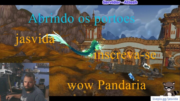 Abrindo os portoes de Pandaria  -  WoW Mist of Pandaria