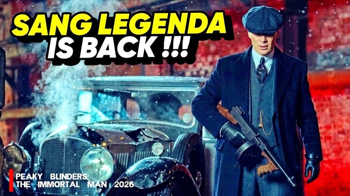 SANG LEGENDA !! KETUA GENG PEAKY BLINDERS TELAH KEMBALI DENGAN MEMBAWA DENDAM •
