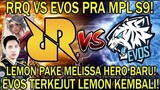RRQ vs EVOS MPL S9! Lemon Pake Melissa Hero Baru! Evos Terkejut Lemon Kembali ke MPL!