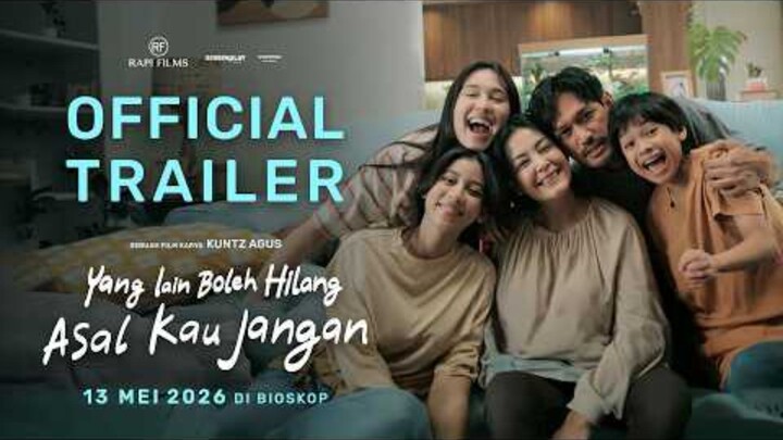 OFFICIAL TRAILER - YANG LAIN BOLEH HILANG, ASAL KAU JANGAN