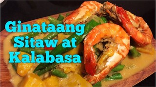 GINATAANG SITAW AT KALABASA WITH PRAWN RECIPE | HOW TO COOK GINATAANG SITAW AT KALABASA