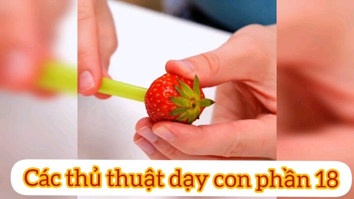 các thủ thuật nuôi dạy con phần 18