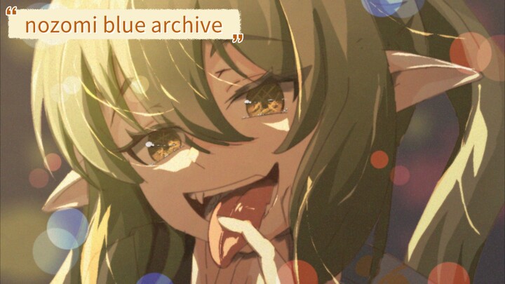 ILLUSTRATION MAKING [ nozomi-blue archive]