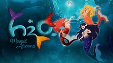 H2O: Mermaid Adventures: Episode 1 (Tagalog Dubbed) | June 22, 2025