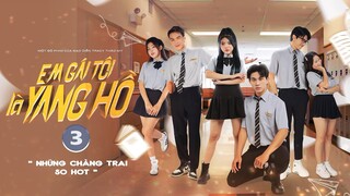 EM GÁI TUI LÀ YANG HỒ | Tập 3 - Những Chàng Trai So Hot | Nhà Thỏ Entertainment ( PHIM HỌC ĐƯỜNG)
